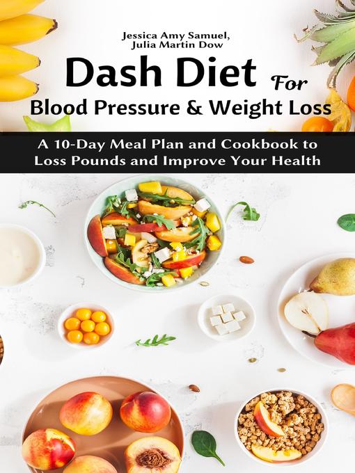 Title details for Dash Diet for Blood Pressure and Weight Loss by Jessica Amy Samuel - Wait list